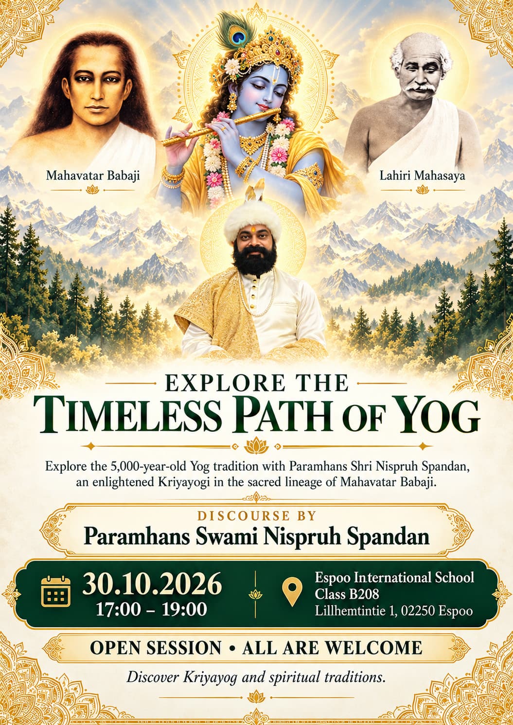 Explore the Timeless Path of Yog — discourse by Paramhans Swami Nispruh Spandan, 30 October 2026, Espoo International School